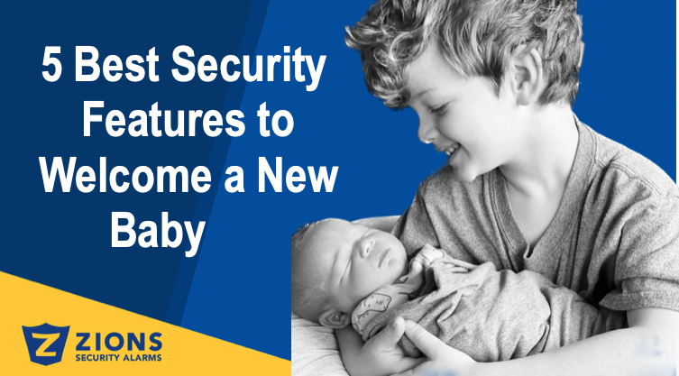 5 Best Security Features to Welcome a New Baby