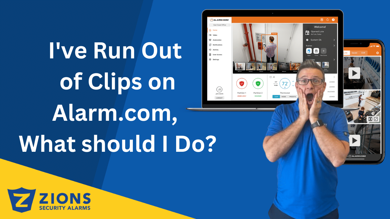 I've Run Out of Clips on Alarm.com, What should I Do?