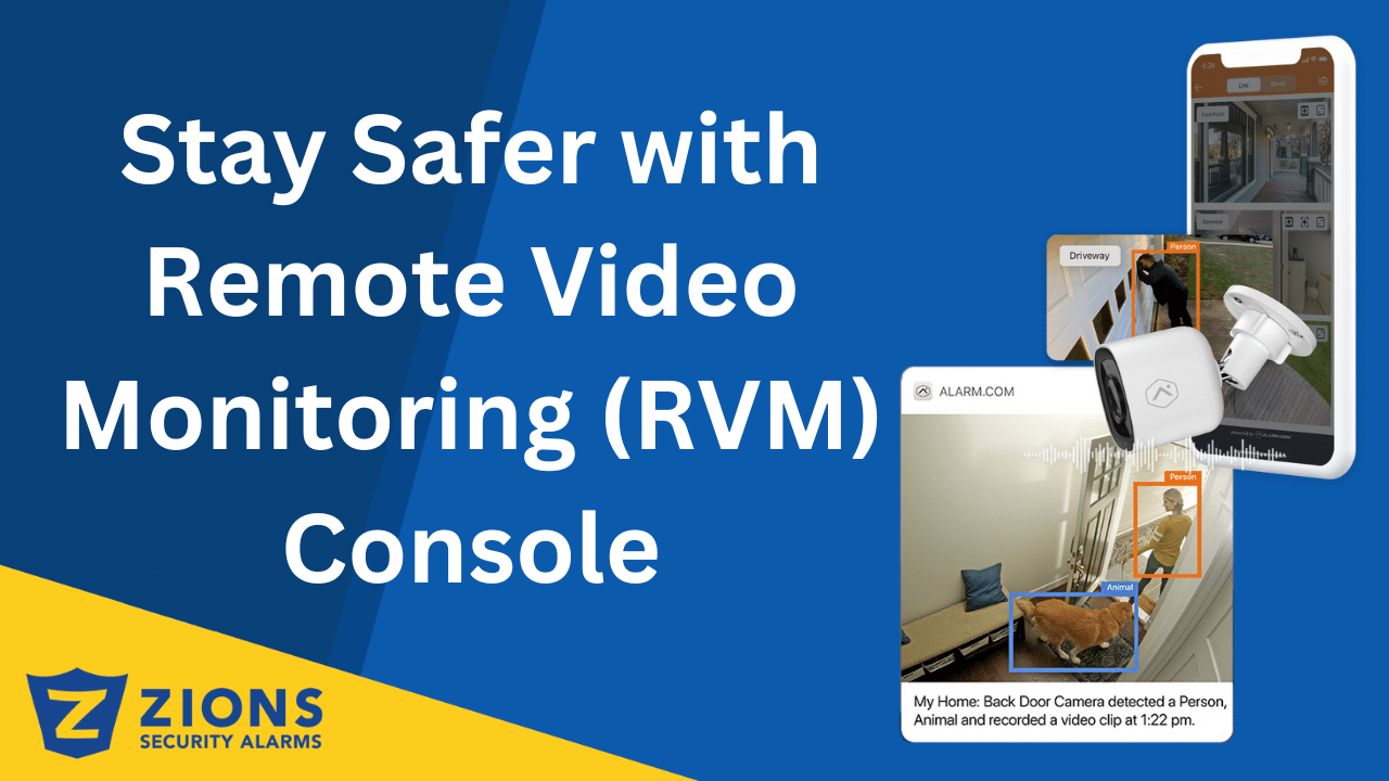 Stay Safer with Remote Video Monitoring (RVM) Console from Alarm.com