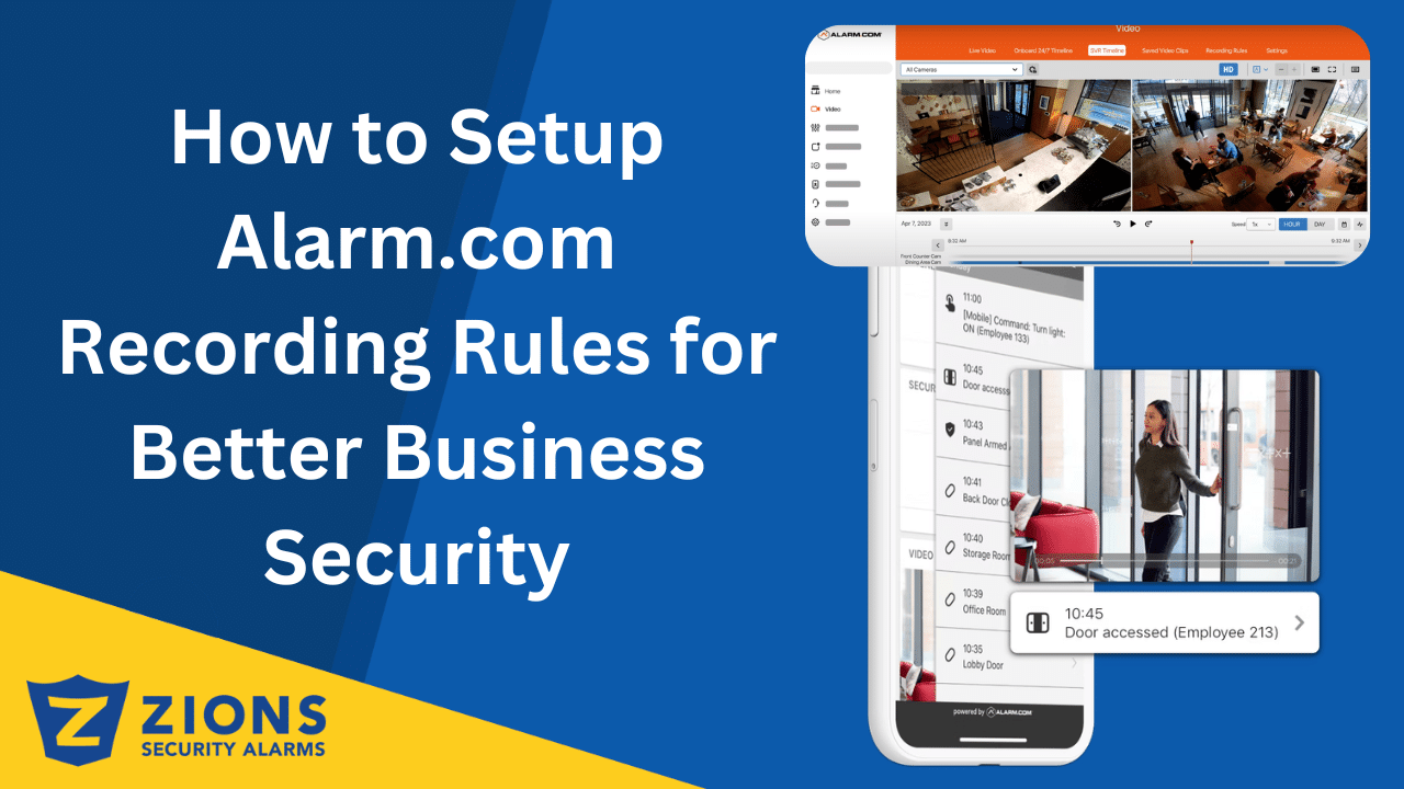 How to Setup Alarm.com Recording Rules for Better Business Security