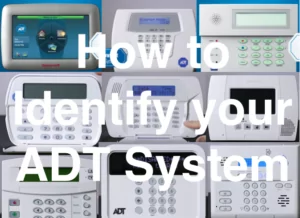 How do I know what kind of ADT system I have?