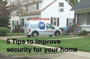 5 Tips For Better Home Security in Torrance