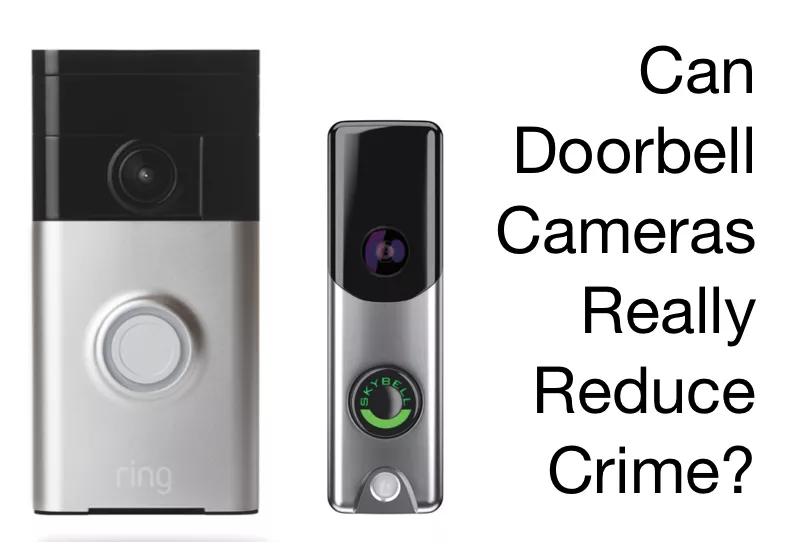 Doorbell Cameras Can Reduce Crime