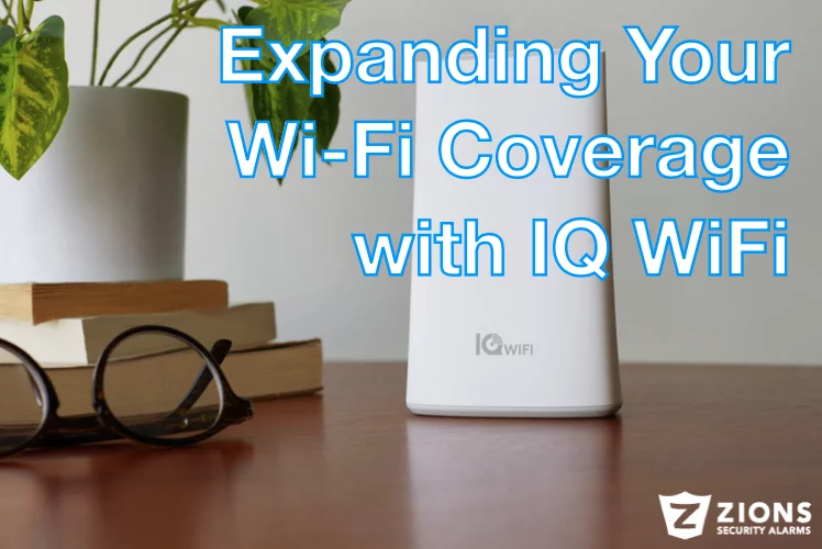 Expanding Your Wifi Coverage with IQ WIFI