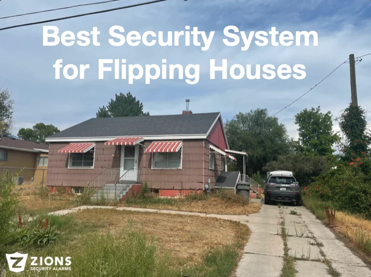 Best Security Systems for Flipping Houses