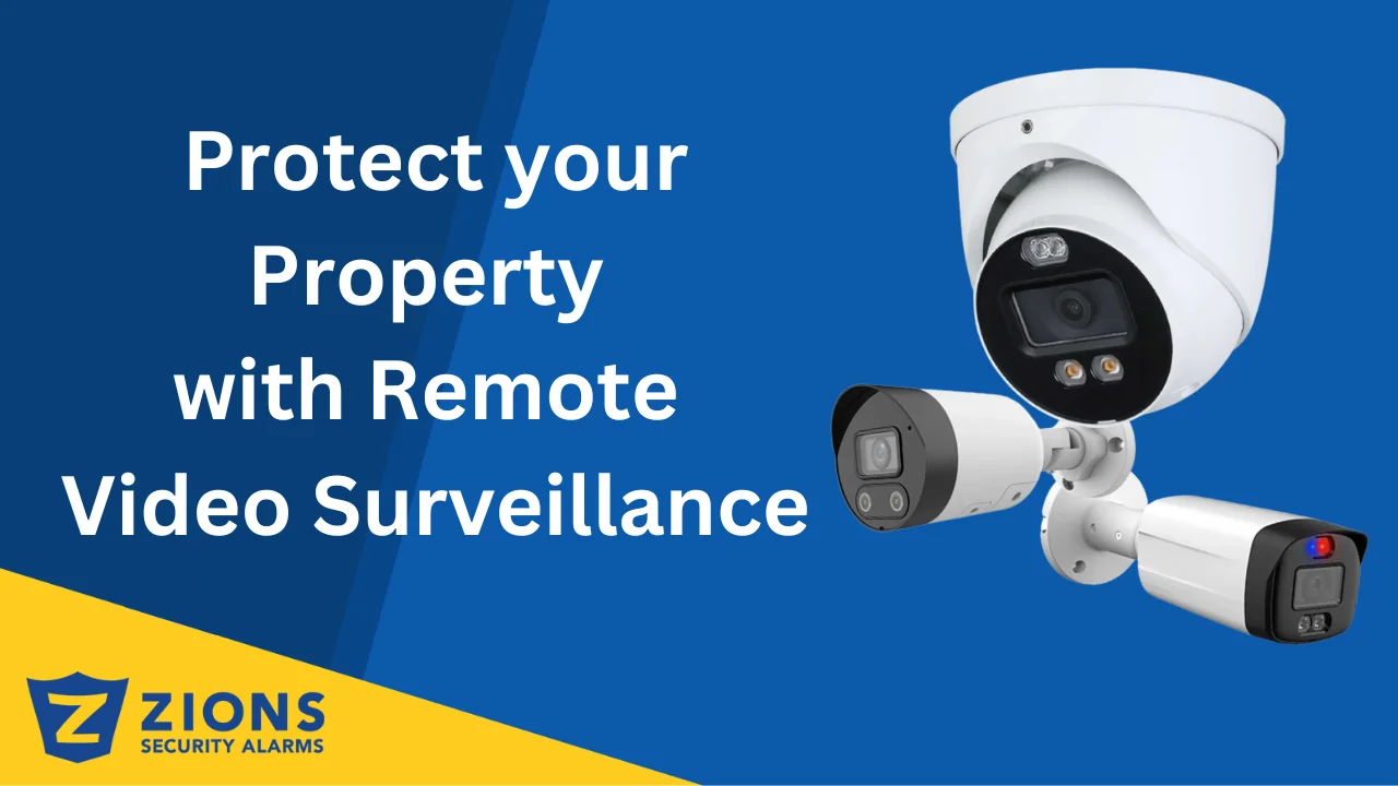 Protect your Property with Remote Video Surveillance