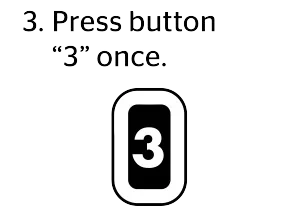 Press Button "3"